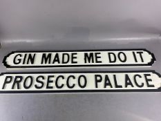 wooden street Style Signs , Gin Made Me Do It and Prosecco Palace (2 Items)