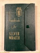 A Rolls-Royce Silver Wraith handbook in excellent condition.