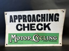 A cardboard information sign bearing Motor Cycling magazine advertising, 20 x 12 1/2".