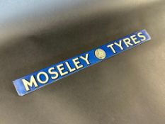 A Moseley Tyres shelf strip in excellent condition.