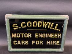 A glass advertising sign bearing the name 'S. Goodwill, Motor Engineer Cars For Hire', 18 x 12".