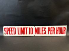 A Speed Limit 10 Miles Per Hour enamel sign, 36 x 6".