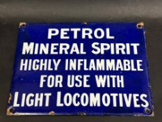 A small enamel sign for 'Petrol Mineral Spirit...for use with Light Locomotives', some minor