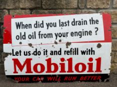 A Mobiloil rectangular enamel sign - 'when did you last drain the old oil from your engine?', 45 x
