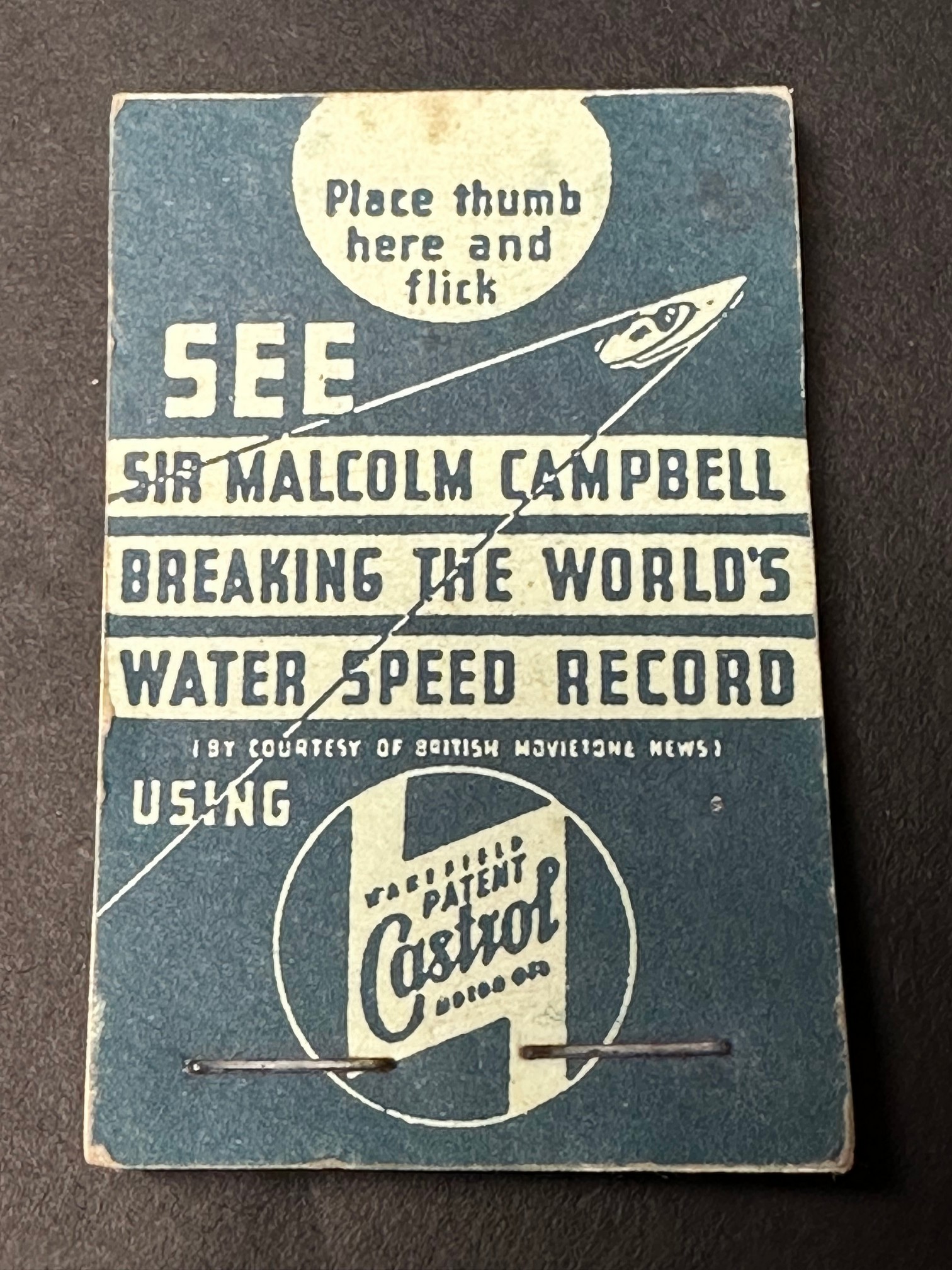 A Wakefield Castrol flick book 'Sir Malcolm Campbell breaking the world's water speed record'.