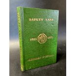 Safety Last' - George Eyston, 154/750, 1975, signed by the author, 160 pages.