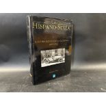 La Hispano-Suiza Los Origenes De Una Leyenda 1899-1915 by Emilio Polo, with dust jacket.