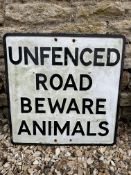 An Unfenced Road Beware Animals cast alloy road sign by Royal Label Factory, 21 x 21".