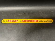 An Ask For Dunlop - 'The Accessories with a Great Name' printed tin advertising shelf strip, 18"