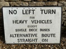 A cast road sign referencing Heavy Vehicles ans Single Deck Buses - No Left Turn, 36 x 24".