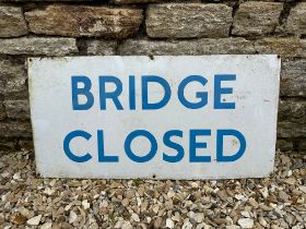 A Bridge Closed enamel road sign, 30 x 15".