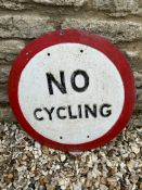 A 'No Cycling' cast alloy circular road sign 18" diameter