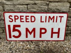 A Speed Limit 15 MPH pressed alloy road sign, 40 x 19".