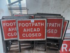 (13) Footpath closed/Footpath ahead closed signs