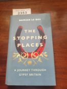 The Stopping Places by Damian Le Bas.