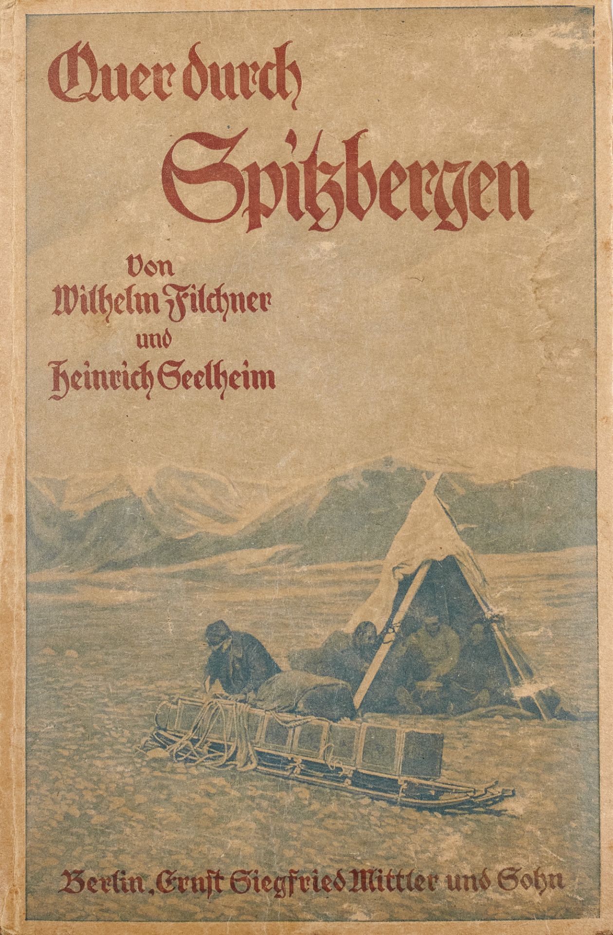 Wilhelm Filchner u. Heinrich Seelheim.