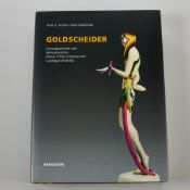 Goldscheider. Firmengeschichte und Werkverzeichnis. Historismus, Jugendstil, Art Déco, 1950er Jahre