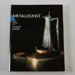 Metallkunst, Silber, Kupfer, Messing, Zinn. Vom Jugendstil zur Moderne (1889-1939)