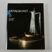 Metallkunst, Silber, Kupfer, Messing, Zinn. Vom Jugendstil zur Moderne (1889-1939)