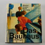 Das Bauhaus. Weimar Dessau Berlin und die Nachfolge in Chicago seit 1937