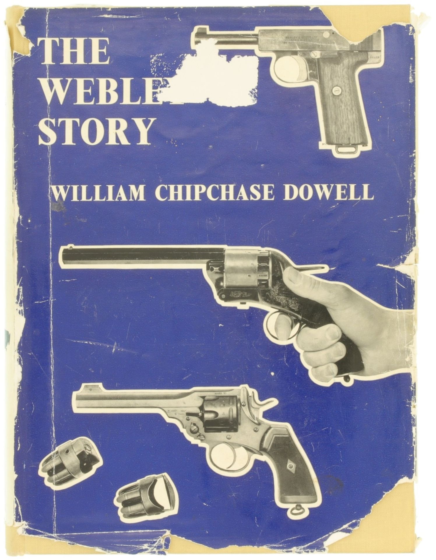 The Webley Story. Autor William Chipchase Dowell.