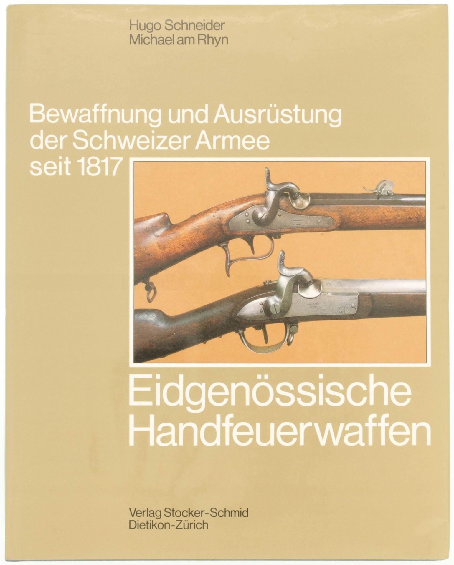 Bewaffnung und Ausrüstung der Schweizer Armee seit 1817, Band 2