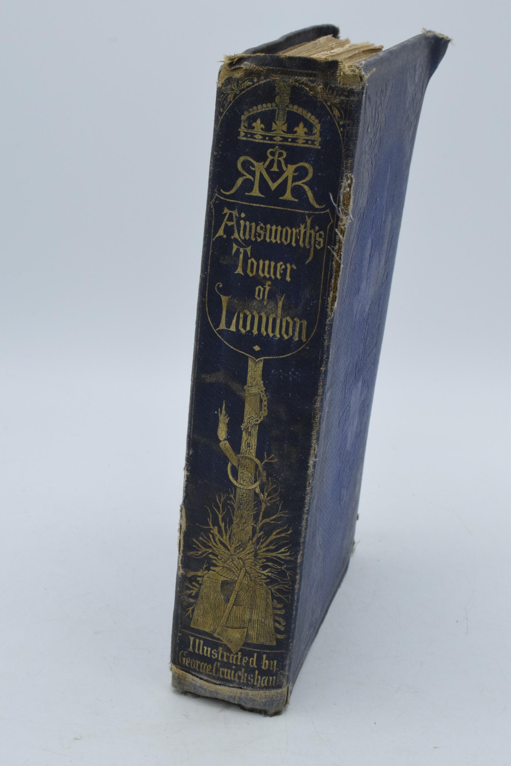 'Ainsworth's Tower of London' hardback book by William Harrison Ainsworth, 1854. Text generally - Image 2 of 8