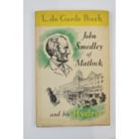 John Smedley of Matlock and His Hydro by L. Du Garde Peach by Bemrose of Derby. Text believed