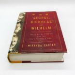 George, Nicholas, And Wilhelm First Edition Hardcover Book