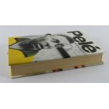 Pele, The Autobiography, 1st edition, published Simon & Schuster, 2006, original yellow boards in