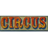 A showman's wooden painted sign 'Circus', 66 x 19cm.