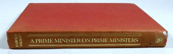 WILSON Harold - A Prime Minster on Prime Ministers, autographed to title page, bound in pink cloth