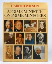 WILSON Harold - A Prime Minster on Prime Ministers, autographed to title page, with dust cover