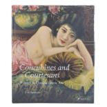 CONCUBINES AND COURTESANS, WOMEN IN CHINESE EROTIC ART, BERTHOLET. Hardback book. Lavishly