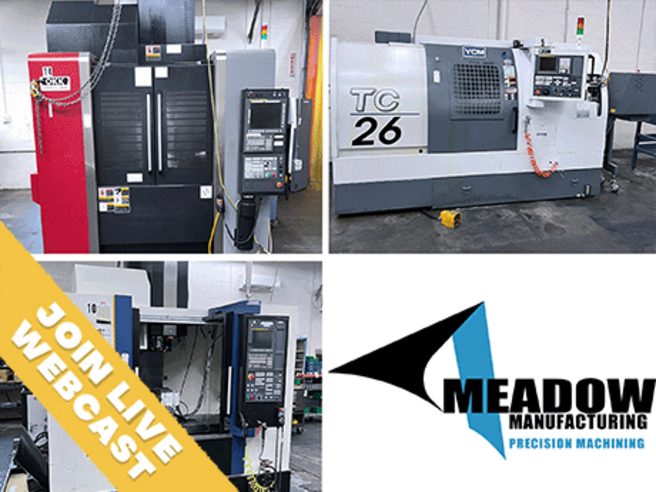 Surplus to Ongoing Operations of Precision Machining Facility Meadow Manufacturing