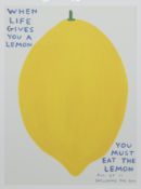 WHEN LIFE GIVES YOU A LEMON, A LITHOGRAPH BY DAVID SHRIGLEY