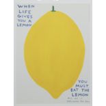 WHEN LIFE GIVES YOU A LEMON, A LITHOGRAPH BY DAVID SHRIGLEY