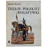 Polish Book "Dzieje Polskiej Rogatywki" Henryk Wielecki