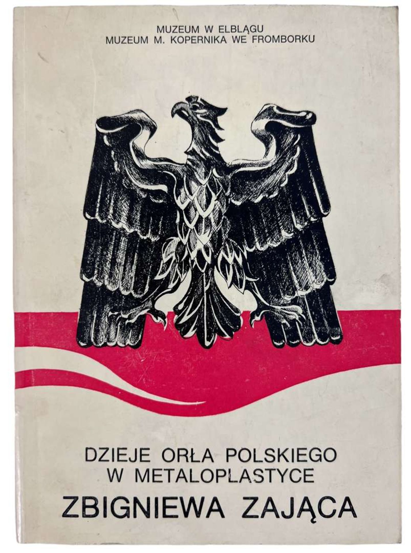 Polish Book “Dzieje Orła Polskiego w Metaloplastyce” Zbigniew Zając