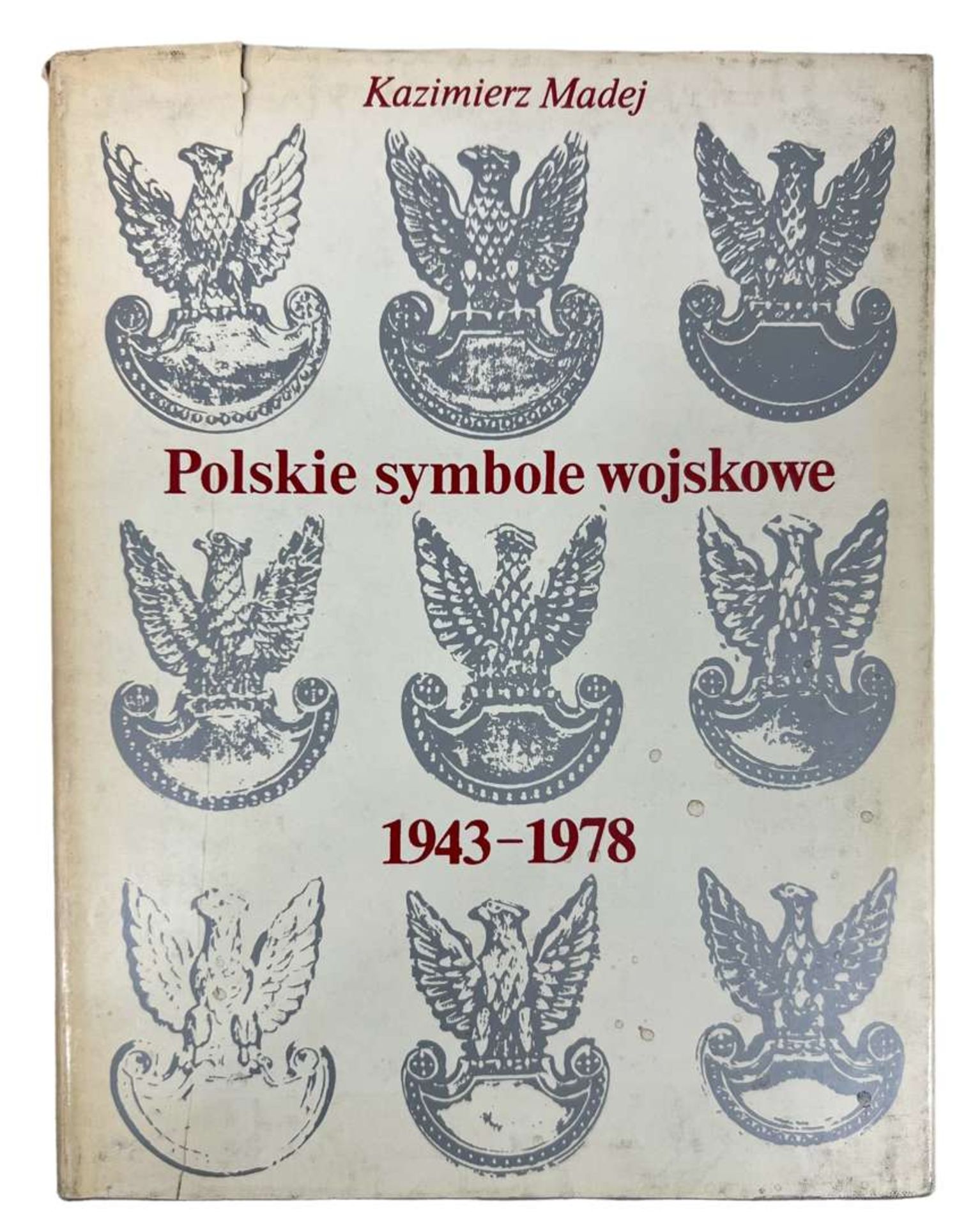 Polish Book “Polskie symbole wojskowe 1943-1978” Kazimierz Madej