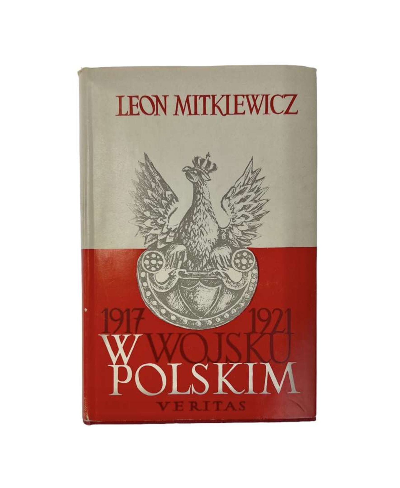 WW II Book “W Wojsku Polskim 1917 - 1921”. Leon Mientkiewicz