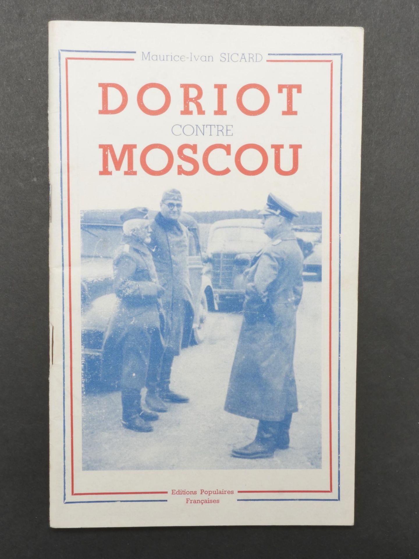 Rare brochure Doriot contre Moscou. Rare Doriot versus Moscow brochure.