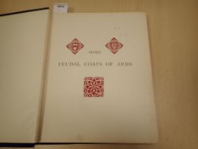 FOSTER, Joseph, Some Feudal Coats of Arms, illustrated 2000 zinco etchings, pub James Parker & Co,