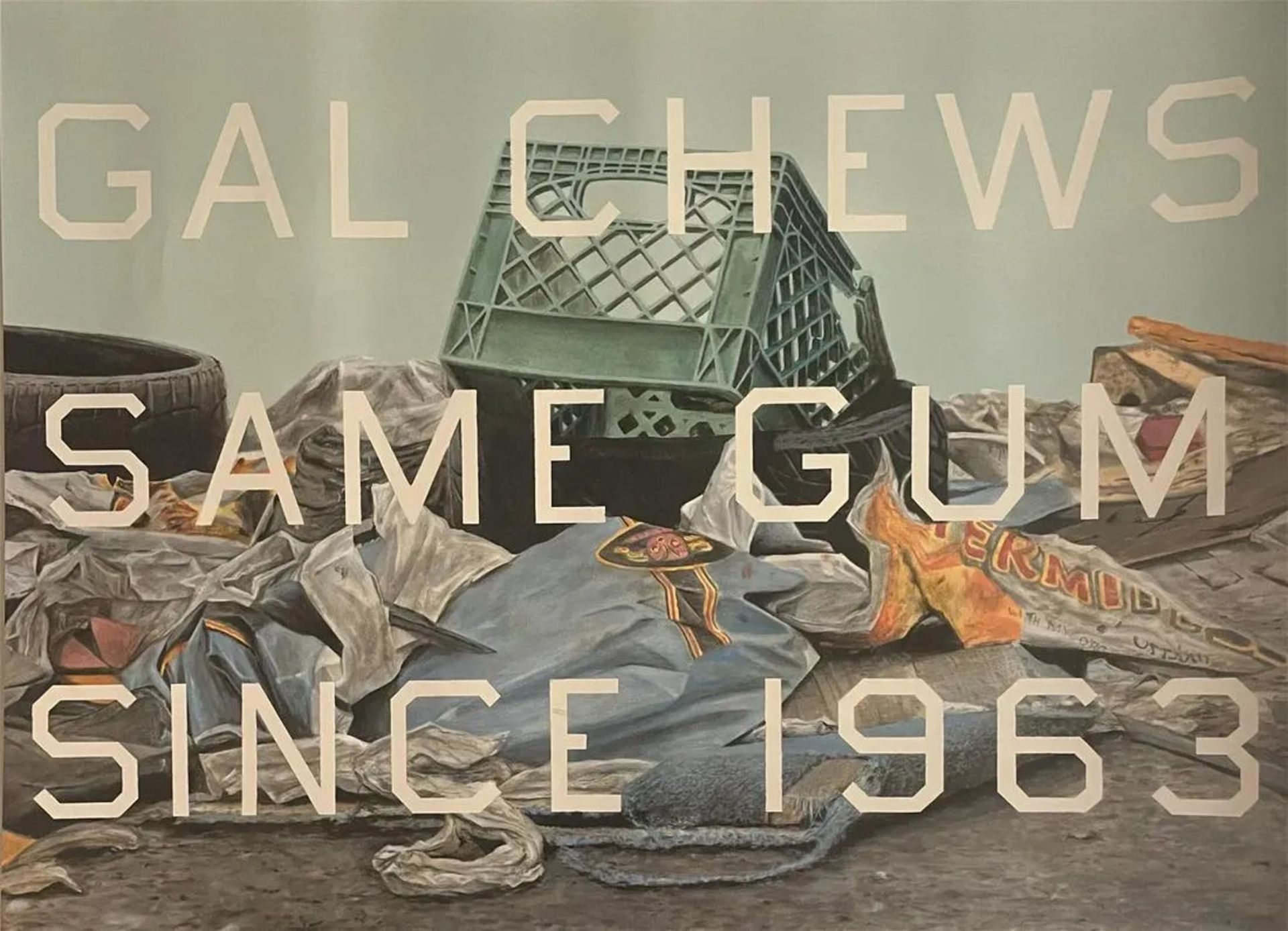 Ed Ruscha "Gal Chews Same Gum Since 1963, 2014" Offset Lithograph
