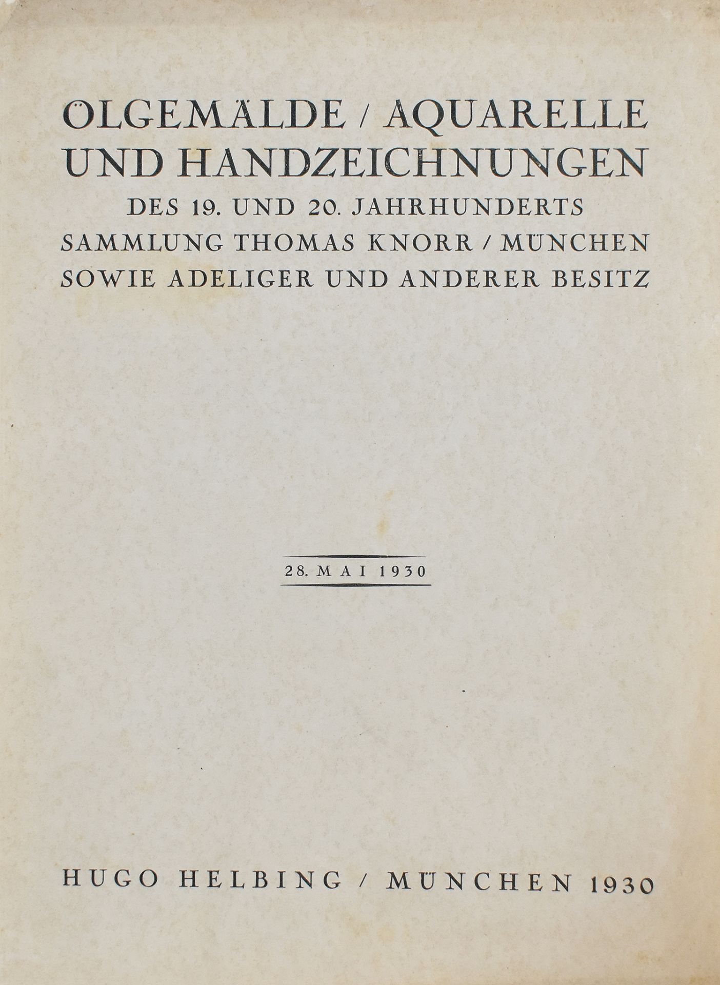 Helbing München 1930. Sammlung Thomas Knorr München