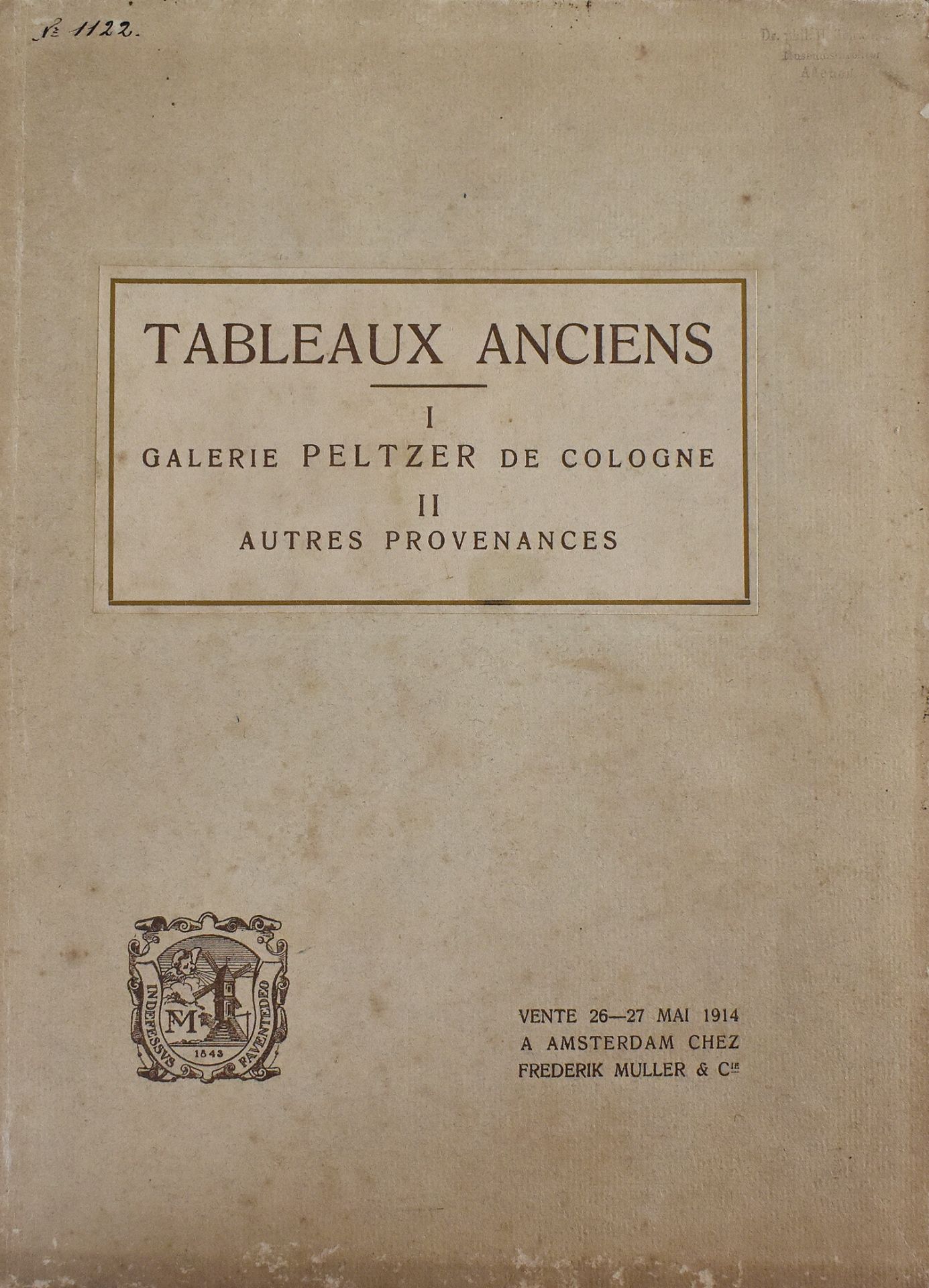 Muller Amsterdam 1914. Tableaux Anciens. I La Galerie formée par feu Landgerichtsrat Rudolf Peltzer