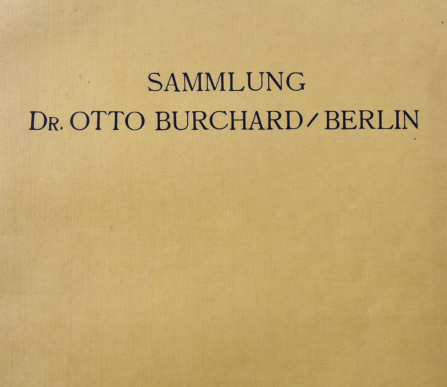 Cassirer Paul und Hugo Helbing 1928. Die Sammlung des Herrn Dr. Otto Burchard Berlin.