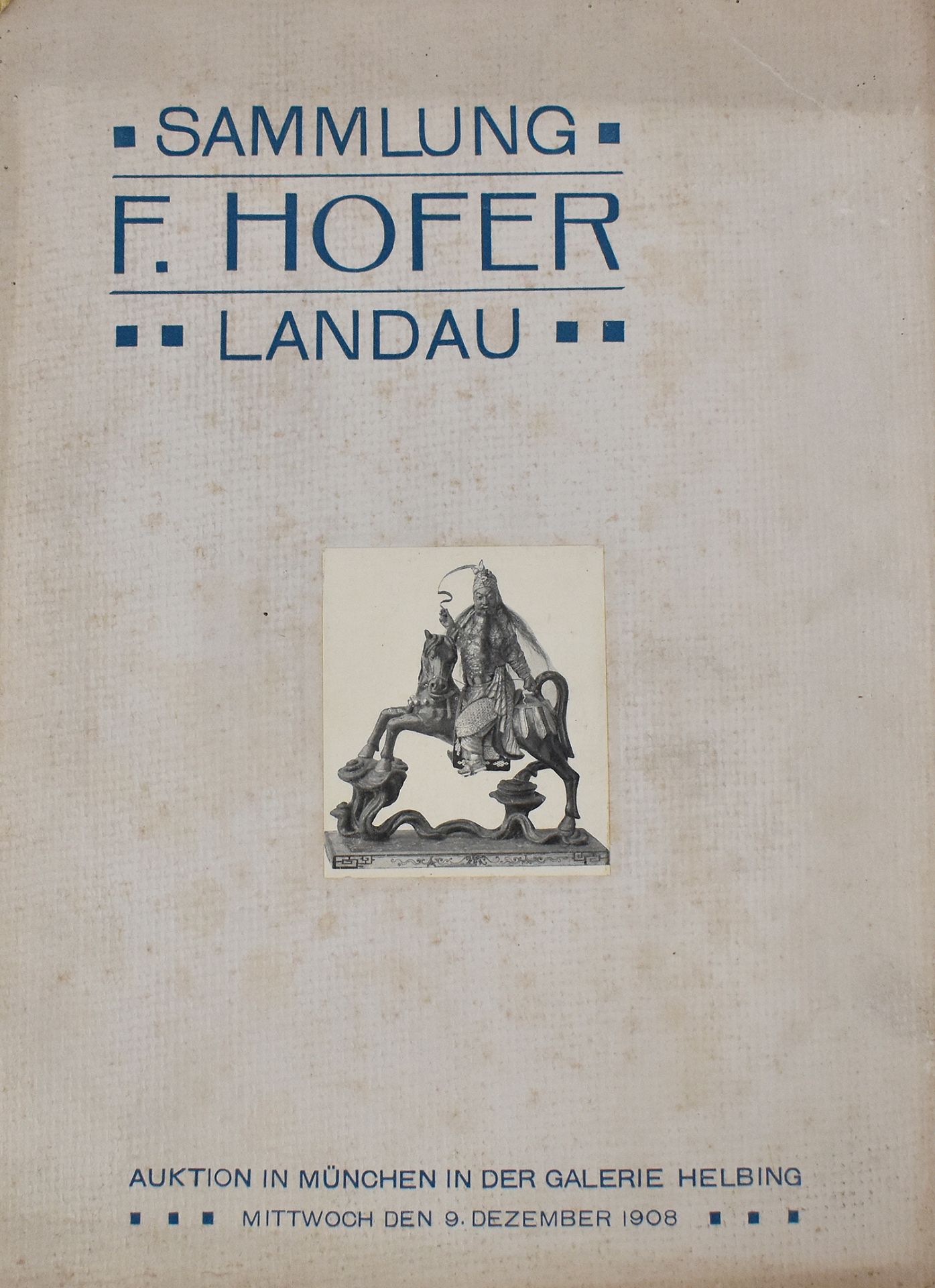 Helbing München 1908. Sammlung F. Hofer Landau.