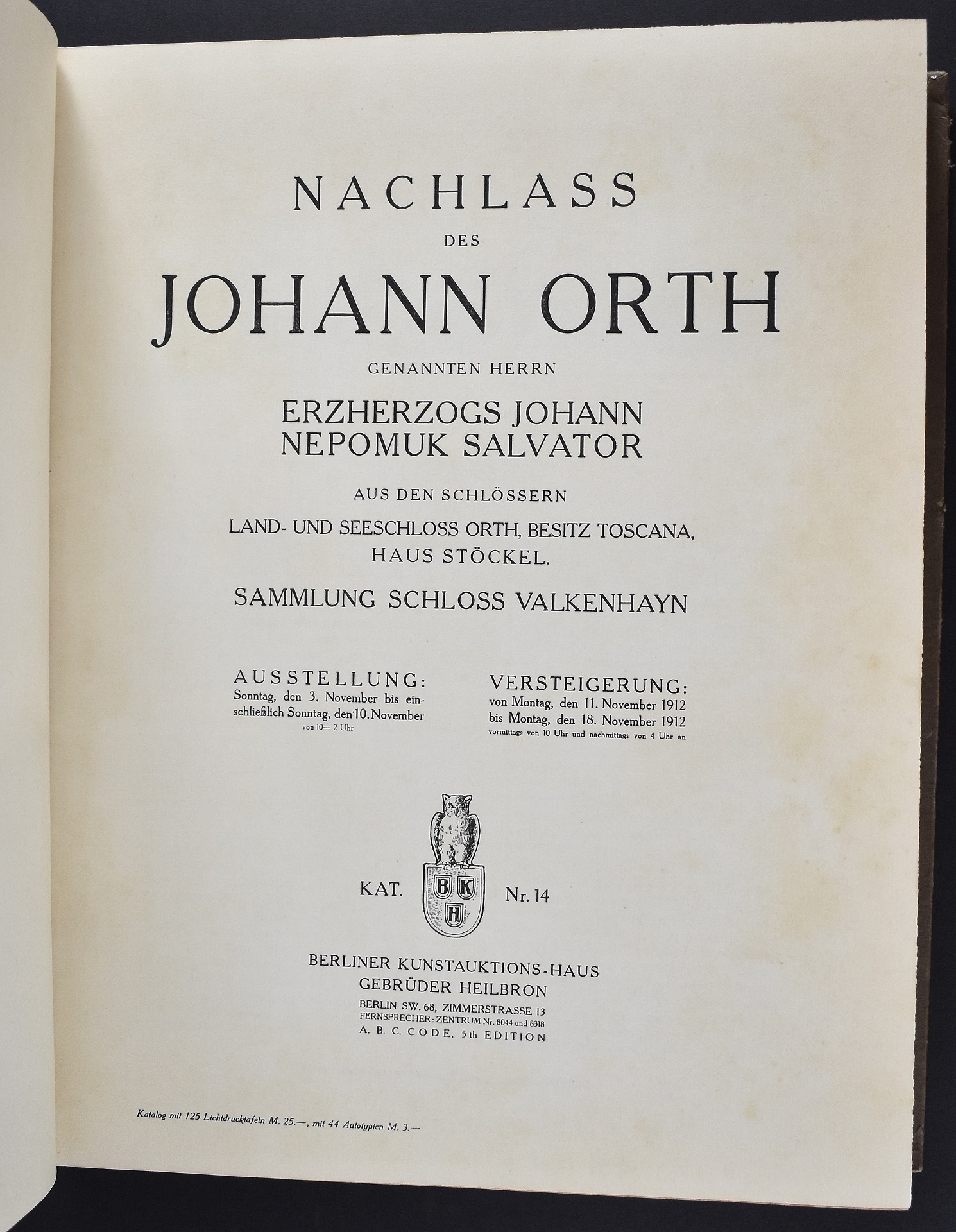 Berliner Kunstauktions-Haus Gebr. Heilbronn 1912. Nachlass des Johann Orth genannten Herrn Erzherzog