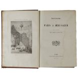 CHATEAUBRIAND – ITINERAIRE DE PARIS A JERUSALEM ET DE JERUSALEM A PARIS – 1876 AD